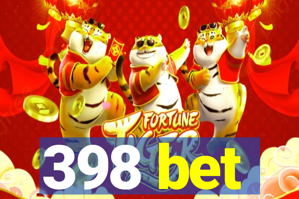 398 bet